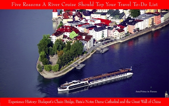 Five Reasons A River Cruise Should Top Your Travel To-Do List