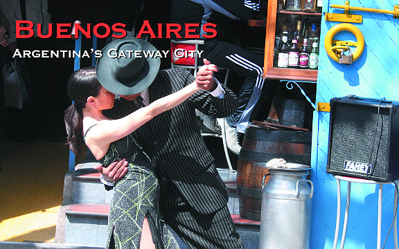 Buenos Aires: Argentina’s Gateway City