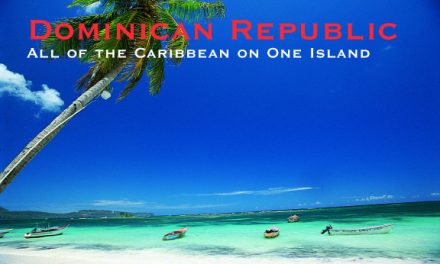 Dominican Republic – All of the Caribbean on Just One Island
