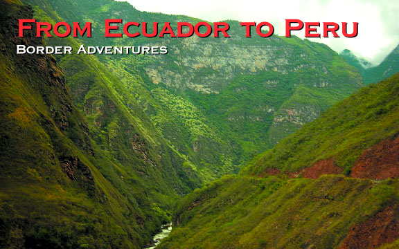 From Ecuador to Peru: Border Adventures