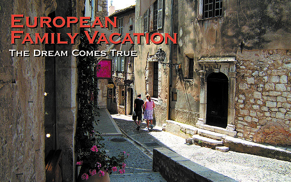 European Family Vacation – The Dream Comes True