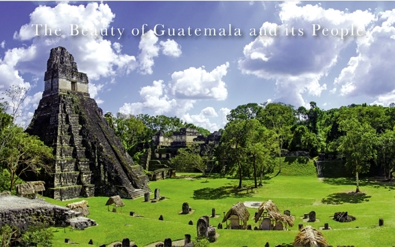Guatemala – The Beauty of Guatemala and its People