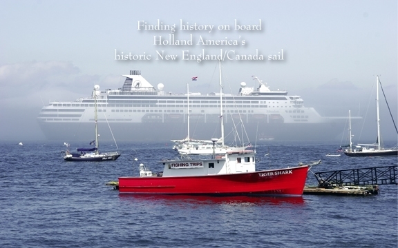 Finding history on board Holland America’s historic New England/Canada sail