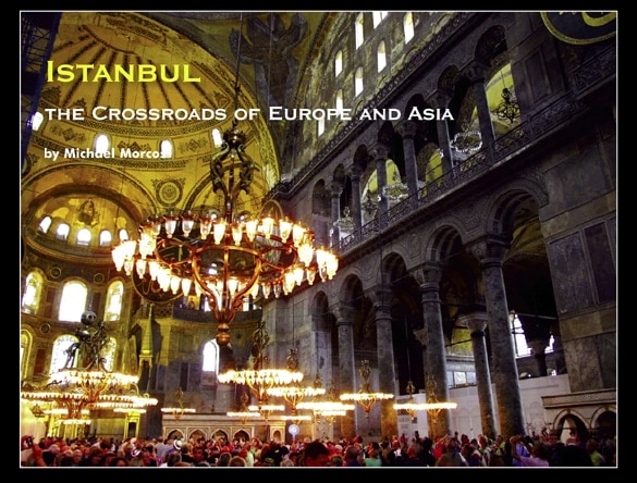 Turkey – Istanbul the Crossroads of Europe and Asia