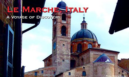 Italy – Le Marche, A Voyage of Discovery
