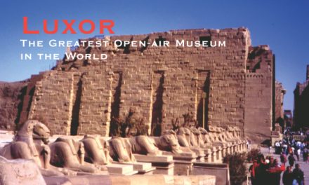 Luxor: The Greatest Open-Air Museum in the World