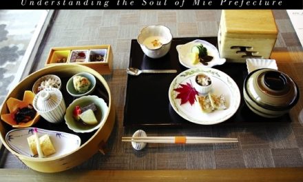 Japan – Understanding the Soul of Mie Prefecture