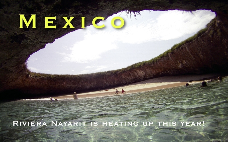 Mexico – Riviera Nayarit is heating up this year!