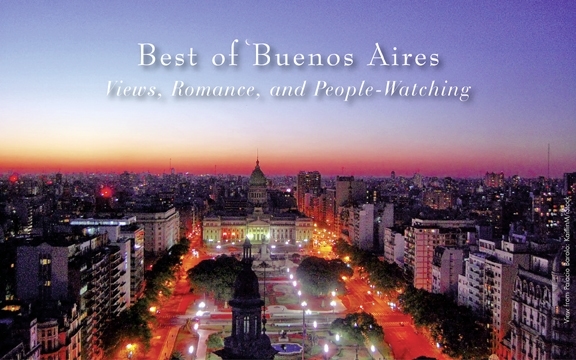 Argentina – Best of Buenos Aires: Views, Romance and People-Watching