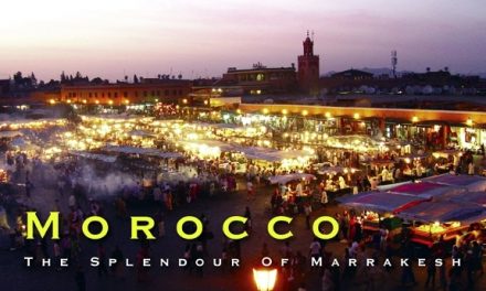 Morocco – The Splendour Of Marrakesh