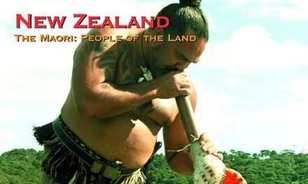 New Zealand – The Maori: People of the Land