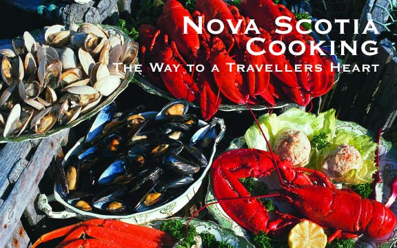Nova Scotia – Cooking The Way to a Traveller’s Heart