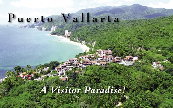 Mexico – Puerto Vallarta: A Visitor Paradise!