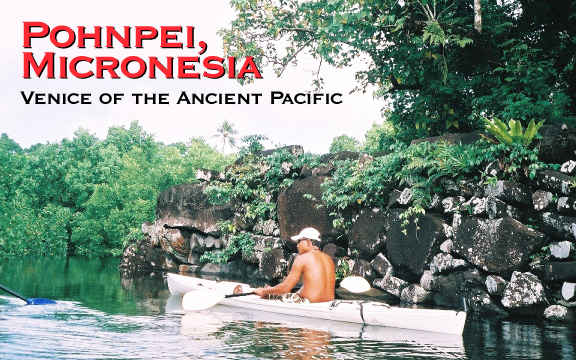 Pohnpei: Venice of the Ancient Pacific