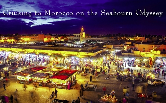 Cruising to Morocco on the Seabourn Odyssey