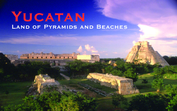 Mexico Yucatan Land Of Pyramids And Beaches World Traveler